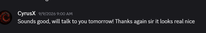 Discord message from CyrusX: Thanks again sir it looks real nice